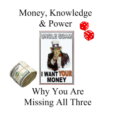 Money, Knowledge and Power - Why You are Missing All Three (Audio Book Pre-Order)